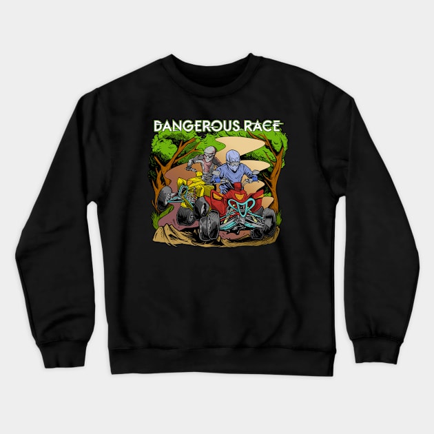 Dangerous Race Crewneck Sweatshirt by TAMASTUD